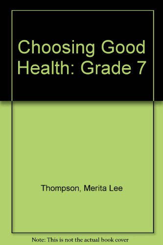 Beispielbild fr Choosing Good Health : Teacher's Edition zum Verkauf von Top Notch Books