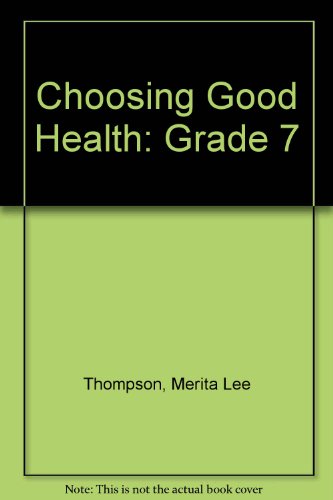 Imagen de archivo de Choosing Good Health : Teacher's Edition a la venta por Top Notch Books