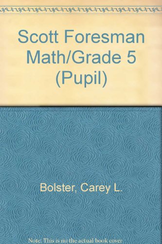 9780673118158: Scott Foresman Math/Grade 5 (Pupil)