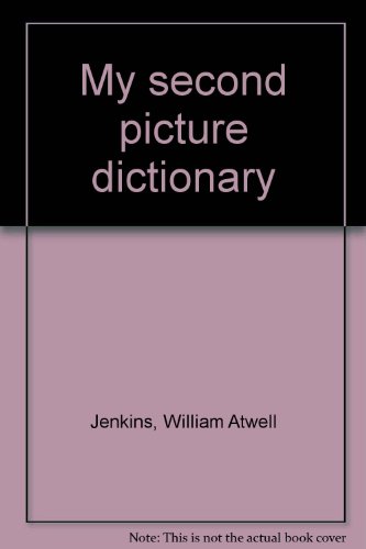 9780673124852: Title: My second picture dictionary