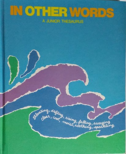 Imagen de archivo de In Other Words: A Junior Thesaurus a la venta por Dailey Ranch Books