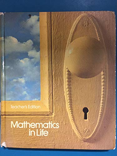 Imagen de archivo de MATHEMATICS IN LIFE, SKILLS, CONSUMER AND CAREER APPLICATIONS, TEACHER'S EDITION a la venta por mixedbag