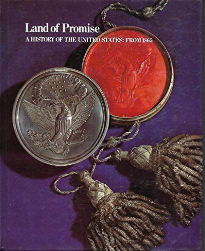 Imagen de archivo de Land of Promise: A History of the United States: From 1865 a la venta por BookHolders