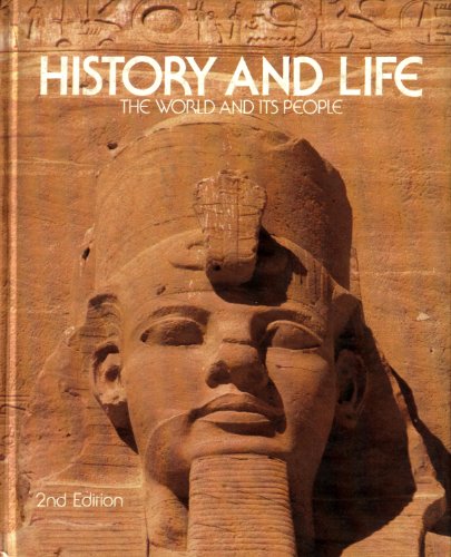 Imagen de archivo de History and Life - The World and Its People [2nd Edition] a la venta por Books@Ruawai