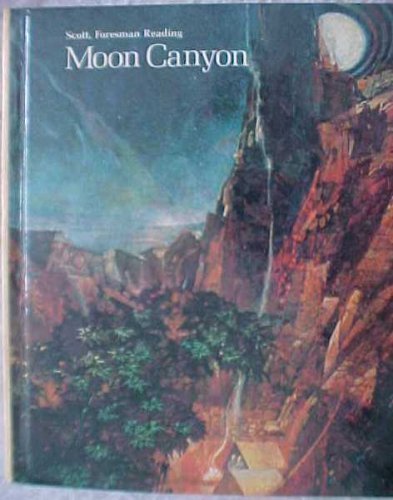 Beispielbild fr Moon Canyon Grade 8 (Scott Foresman Reading) zum Verkauf von ThriftBooks-Atlanta