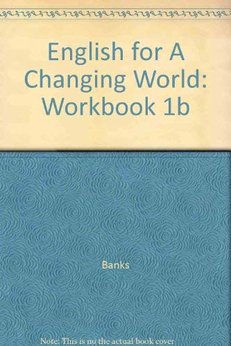 English for a Changing World Level 1 Listening Comprehension Manual Part B (9780673145550) by Wardhaugh, Ronald