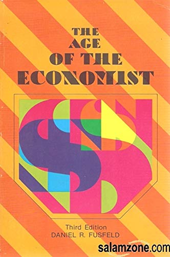 9780673150714: The age of the economist