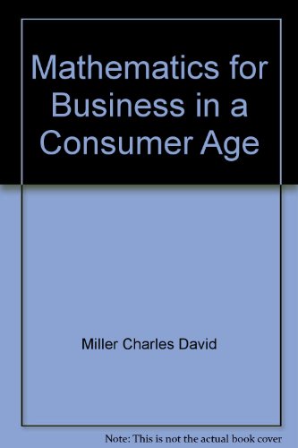 Stock image for Mathematics for Business in a Consumer Age for sale by ThriftBooks-Dallas