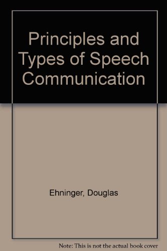 Stock image for Principles and types of speech communication for sale by Once Upon A Time Books