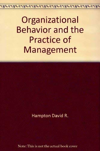 Imagen de archivo de Organizational Behavior and the Practice of Management a la venta por Red's Corner LLC