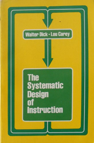 Imagen de archivo de The Systematic Design of Instruction a la venta por RiLaoghaire