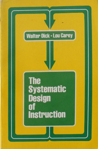 9780673151223: The systematic design of instruction