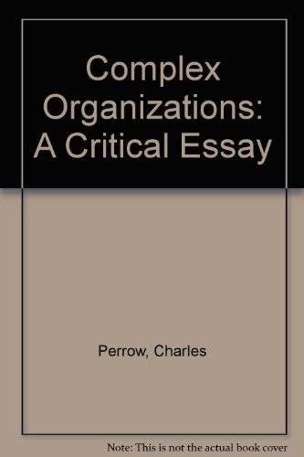 Beispielbild fr Complex Organizations : A Critical Essay zum Verkauf von Better World Books