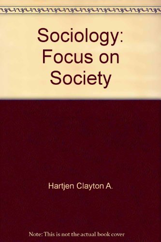 Imagen de archivo de Sociology : Focus on Society a la venta por Better World Books