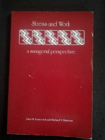 Stock image for Stress and Work : A Managerial Perspective for sale by Better World Books