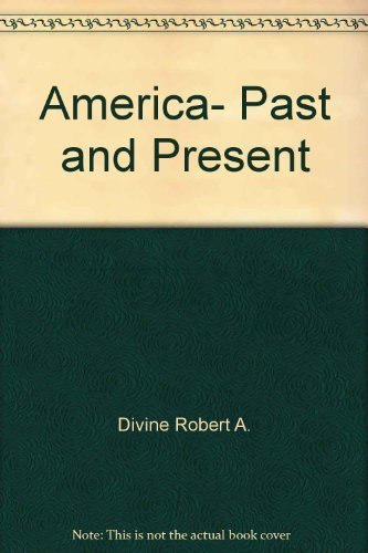 9780673154200: America, Past and Present