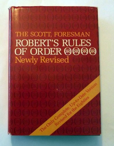 Imagen de archivo de The Scott, Foresman Robert's Rules of Order Newly Revised a la venta por ThriftBooks-Atlanta