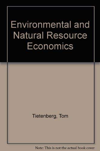 9780673155580: Environmental and Natural Resource Economics