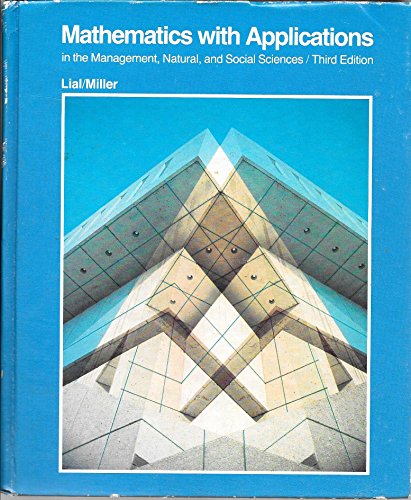 Imagen de archivo de Mathematics: With Applications in the Management, Natural and Social Sciences -- Third Edition a la venta por gigabooks
