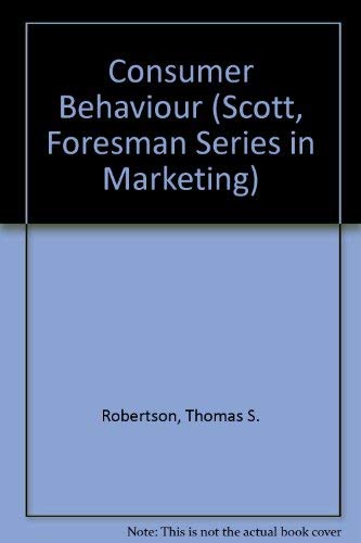 9780673158413: Consumer Behaviour (Scott, Foresman Series in Marketing)