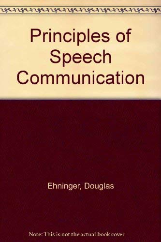 9780673158772: Principles of Speech Communication