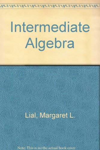 Imagen de archivo de Intermediate Algebra a la venta por Once Upon A Time Books