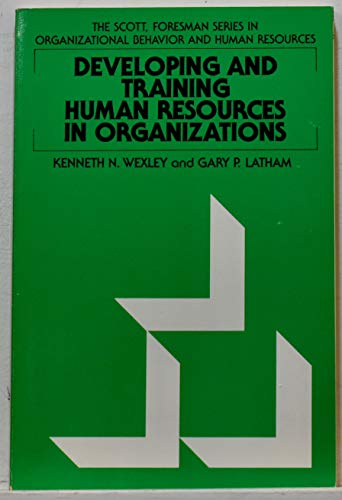 9780673160010: Developing and Training Human Resources in Organizations