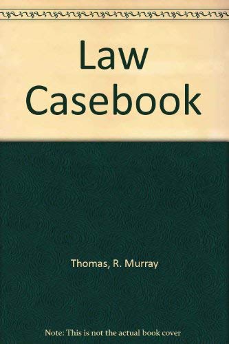 Cases, a resource guide for teaching about the law (9780673160331) by R. Murray Thomas