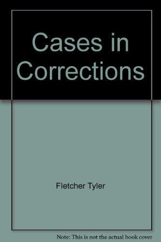 Cases in corrections (9780673162953) by Fletcher Tyler
