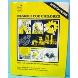 Beispielbild fr Change for Children : Grades 3 - 6 zum Verkauf von Better World Books