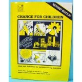 Imagen de archivo de Change for Children : Grades 3 - 6 a la venta por Better World Books