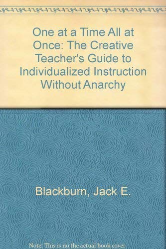 Stock image for One at a Time All at Once: The Creative Teacher's Guide to Individualized Instruction Without Anarchy for sale by SecondSale