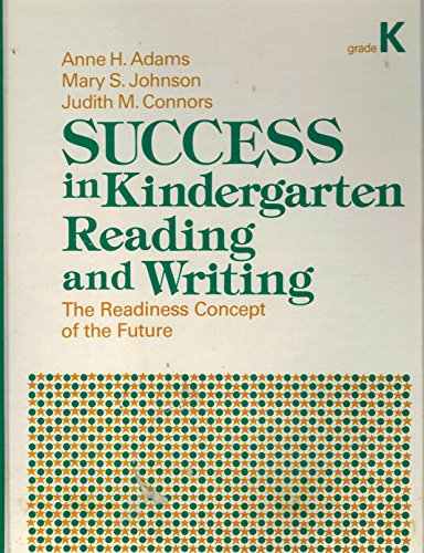 Stock image for Success in Kindergarten Reading and Writing: The Readiness Concept of the Future for sale by M & M Books