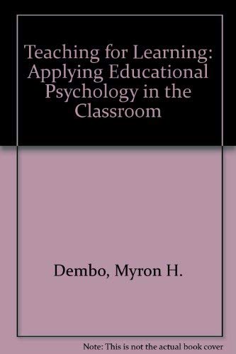 Stock image for Teaching for Learning: Applying Educational Psychology in the Classroo for sale by Hawking Books