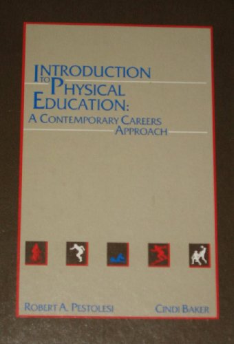 9780673165923: Introduction to Physical Education: A Contemporary Careers Approach