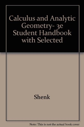 Stock image for Student Handbook with Selected Solutions for Calculus and Analytic Geometry: Part 1, for Chapters 1-6, 3rd edition for sale by BookDepart