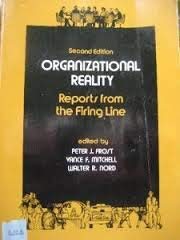 Beispielbild fr Organizational Reality: Reports from the Firing Line zum Verkauf von ThriftBooks-Dallas