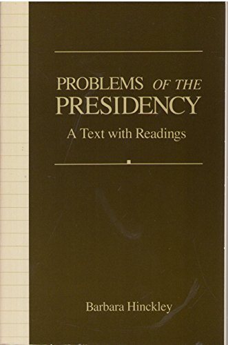 Imagen de archivo de Problems of the Presidency A Text with Readings a la venta por The Yard Sale Store