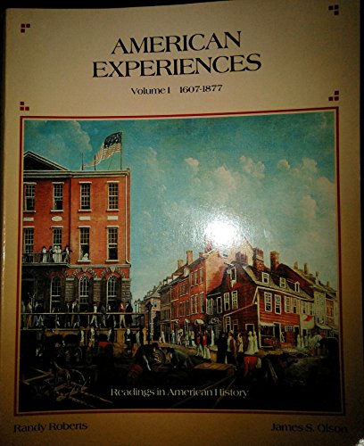 American Experiences (American Experiences (Addison Wesley)) (9780673181251) by Olson, James Stuart; Roberts, Randy W.