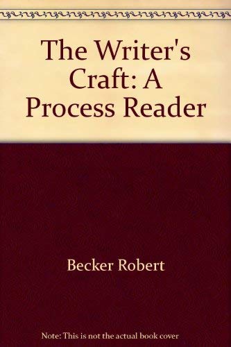 9780673181732: The Writer's Craft: A Process Reader
