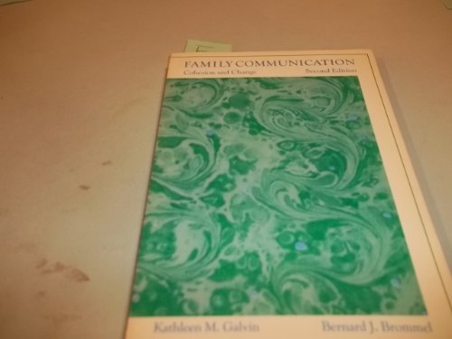 9780673181749: Family Communication: Cohesion and Change