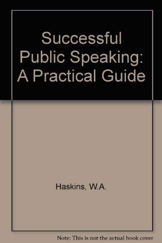 Imagen de archivo de Successful Public Speaking: A Practical Guide a la venta por The Yard Sale Store