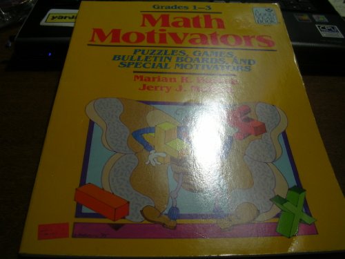 Beispielbild fr Math Motivators: Puzzles, Games, Bulletin Boards, and Special Motivators/Grades 1-3 zum Verkauf von Wonder Book
