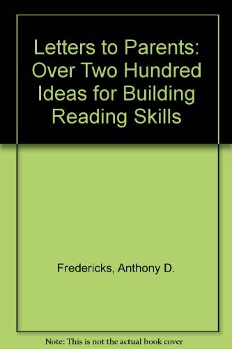 Stock image for Letters to Parents: Over Two Hundred Ideas for Building Reading Skills for sale by HPB-Emerald