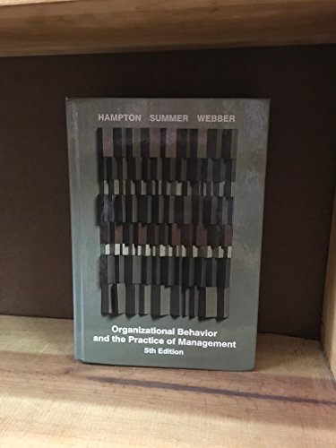 Organizational Behavior and the Practice of Management - Ross A. Webber; Charles E. Summer; David R. Hampton