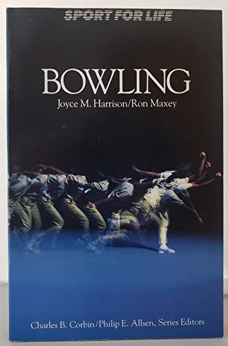Bowling (Sport for Life Series) - Harrison, Joyce M.