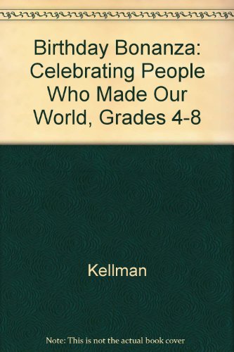 Stock image for Birthday Bonanza. Celebrating the People Who Mad Our World for sale by Ken Jackson