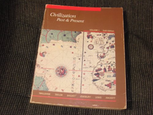 Imagen de archivo de Civilization Past & Present a la venta por ThriftBooks-Atlanta