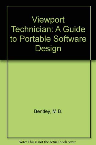 Beispielbild fr The Viewport Technician: A Guide to Portable Software Design zum Verkauf von Wonder Book