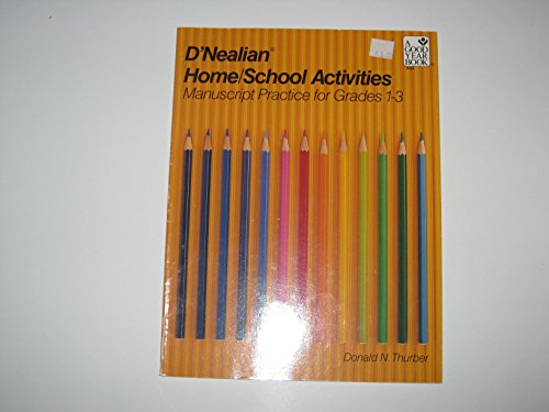 Beispielbild fr D'NEALIAN HANDWRITING HOME/SCHOOL ACTIVITIES, MANUSCRIPT, GRADES 1 THROUGH 3 (Manuscript Practice for Grades 1-3) zum Verkauf von SecondSale